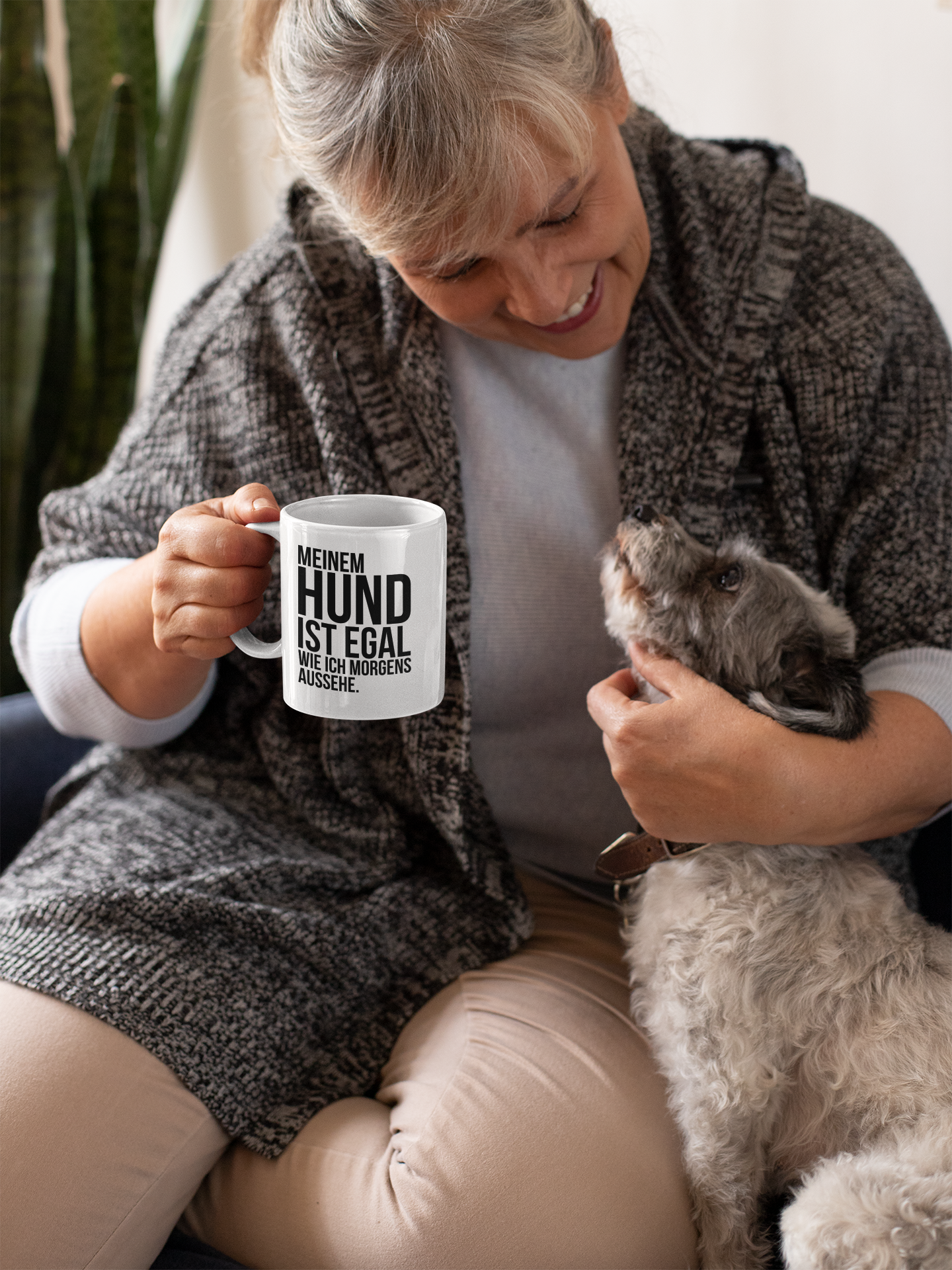 Tasse - Meinem Hund ist egal wie ich morgens aussehe